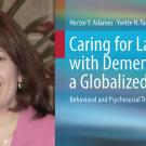 Yvette Tazeau and book cover Caring for Latinxs with Dementia in a Globalized World